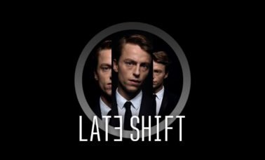 late shift 378x228 - Late Shift, Faça A Sua Escolha