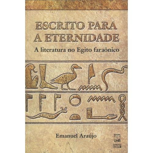 LIVRO escrito para a eternidade - Você conhece a Literatura Egípcia?