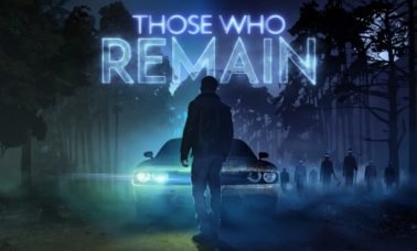 Those Who Remain 378x228 - A Experiência Com Those Who Remain