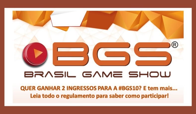 Sorteios: Ingressos BGS10 + Livro Do Evento!